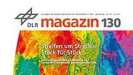 DLR-Magazin 130 – Streifen um Streifen. Stück für Stück.