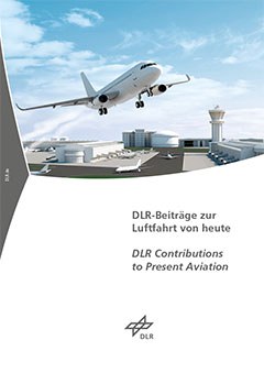 DLR-Beiträge zur Luftfahrt von heute (2016)