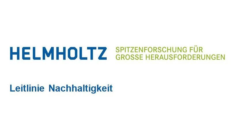 Leit­li­nie Nach­hal­tig­keit der Helm­holtz-Ge­mein­schaft