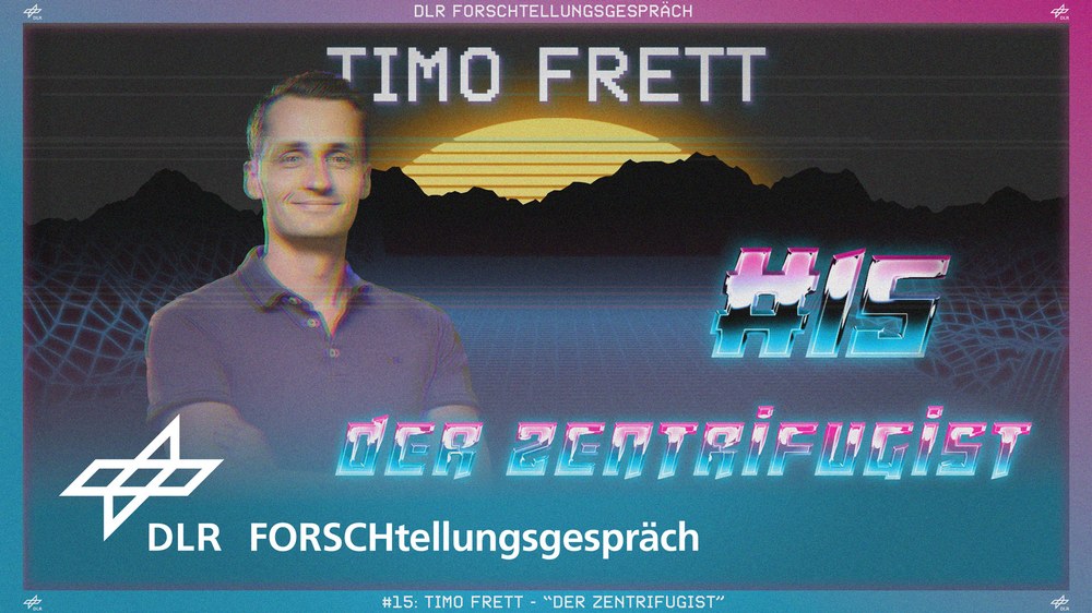 Video: DLR FORSCHtellungsgespräch #15: Timo Frett – „DER ZENTRIFUGIST“