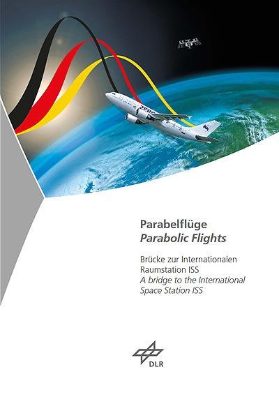 Cover - Parabolic flights - A bridge to the International Space Station ISS