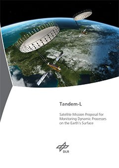 Cover - Tandem-L - Satellite mission proposal for monitoring dynamic processes on the Earth's surface