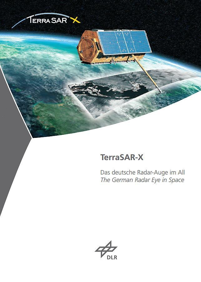 TerraSAR-X - The German Radar Eye in Space
